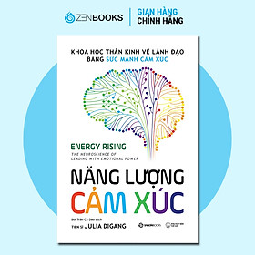 Sách - Năng Lượng Cảm Xúc - Chuyển Hóa Cảm Xúc Bằng Khoa Học Thần Kinh