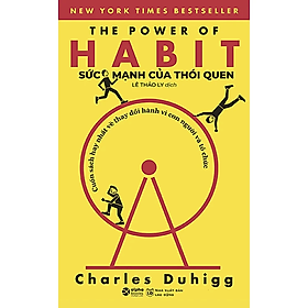 Sức Mạnh Của Thói Quen (Power Of Habits) (Tái Bản) - NXB Lao Động Xã Hội