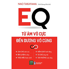 EQ - TỪ ÂM VÔ CỰC ĐẾN DƯƠNG VÔ CÙNG