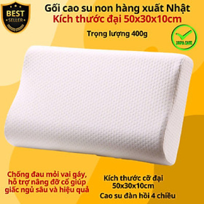 Gối cao su cao cấp chất lượng êm ái thoải mái Chọn CỠ VỪA 45cm và CỠ TO 50cm, Gối cao su chống đau vai gáy, ngủ gáy, nâng đỡ vùng cổ hiệu quả - Hàng chính hãng D Danido