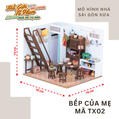 MÔ HÌNH TỰ LẮP RÁP DIY NHÀ SÀI GÒN XƯA - BẾP CỦA MẸ - TX02