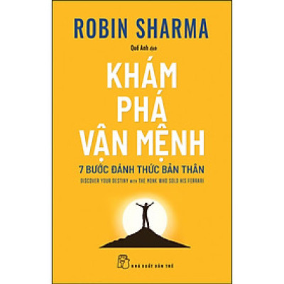 Khám Phá Vận Mệnh - 7 Bước Đánh Thức Bản Thân