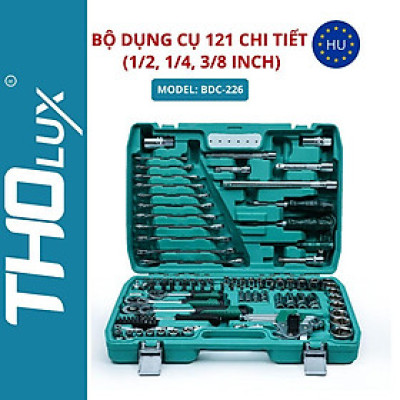 Bộ dụng cụ 121 chi tiết (1/2, 1/4, 3/8 inch) BDC-226 Tholux