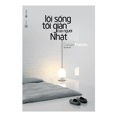 Combo Sống Đơn Giản Của Người Nhật : Lối Sống Tối Giản Của Người Nhật + Dọn Nhà, Dọn Cửa, Gột Rửa Trái Tim