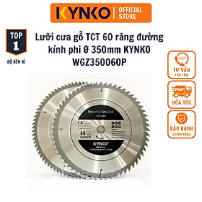 LƯỠI CƯA GỖ TCT 60 RĂNG đường kính phi Ø 350mm KYNKO WGZ350060P