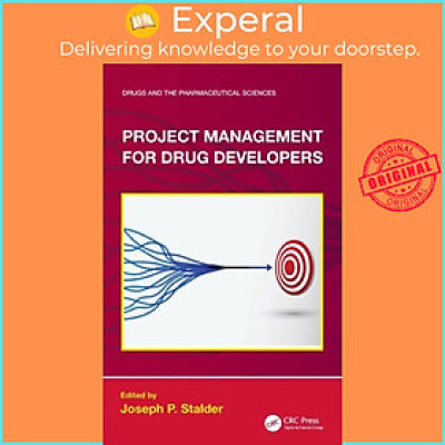 Sách - Project Management for Drug Developers by Joseph P. Stalder (UK edition, hardcover)