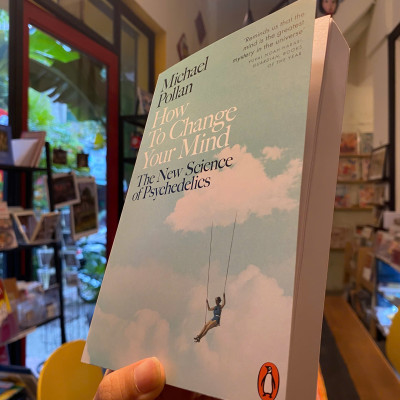 Sách - How to Change Your Mind: The New Science of Psychedelics by Michael Pollan