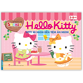 Hello Kitty - Kitty Mi Nhon Đến Tiệm Ăn Ngon (3-8 Tuổi)