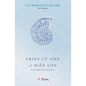 Sách - Triết Lý Nhỏ Về Biển Lớn - Huy Hoàng Bookstore