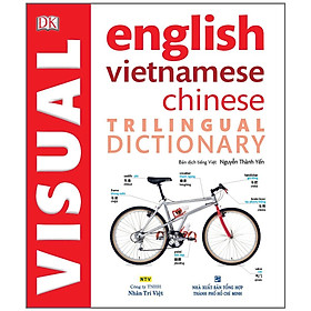 Sách - Visual English Vietnamese Chinese Trilingual Dictionary - NXB Tổng Hợp