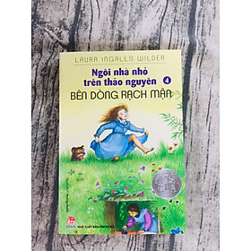 Ngôi Nhà Nhỏ Trên Thảo Nguyên - Tập 4: Bên Dòng Rạch Mận