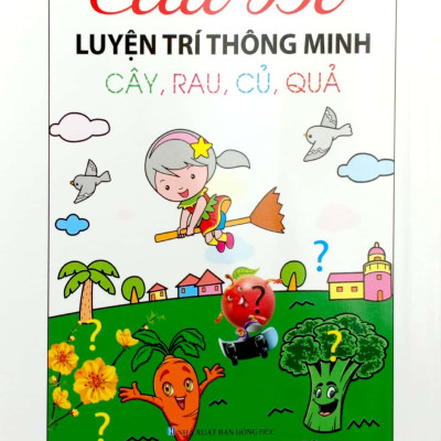 Câu Đố Luyện Trí Thông Minh - Cây, Rau, Củ, Quả