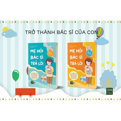 Sách Mẹ Hỏi Bác Sĩ Trả Lời tập 1+ tập 2