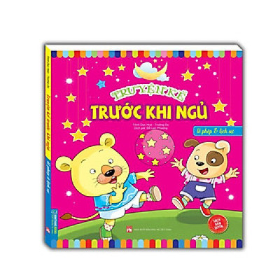 Sách - Truyện Kể Trước Khi Ngủ - Lễ Phép Và Lịch Sự - Minh Thắng