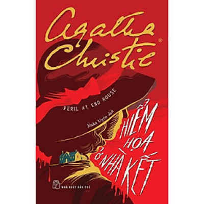 Agatha Christie. Hiểm họa ở nhà kết - Bản Quyền