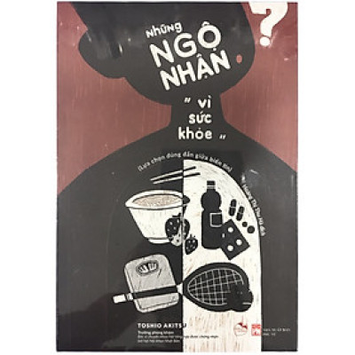 Những Ngộ Nhận “Vì Sức Khỏe” (QV)
