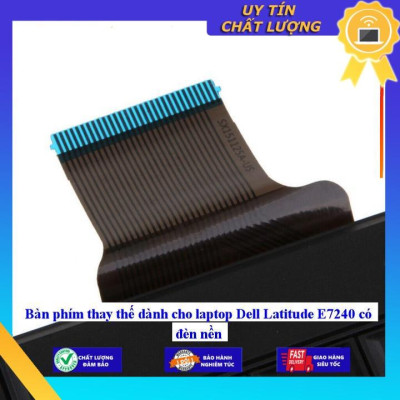 Bàn phím dùng cho laptop Dell Latitude E7240 có đèn nền  - Hàng Nhập Khẩu New Seal
