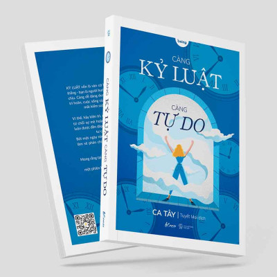 Càng Kỷ Luật, Càng Tự Do (Tái bản năm 2024)