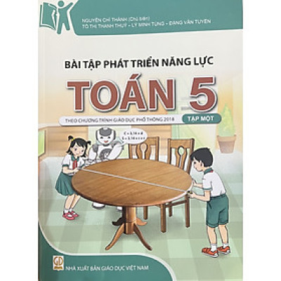 ￼Sách -Bài Tập Phát Triển Năng Lực Toán 5 -Tập Một (Theo Chương Trình GDPT 2018)