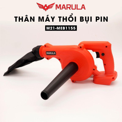 THÂN MÁY THỔI BỤI 21V M21-MEB1155 - MARULA - HÀNG CHÍNH HÃNG