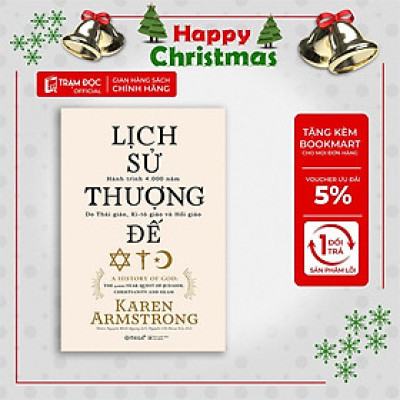 [ThangLong Bookstore]Lịch Sử Thượng Đế - Hành Trình 4000 Năm Do Thái Giáo, Ki-tô Giáo và Hồi Giáo