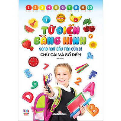 Song ngữ đầu tiên của bé_Thế giới bằng tranh_Chữ cái và số đếm (Mới)