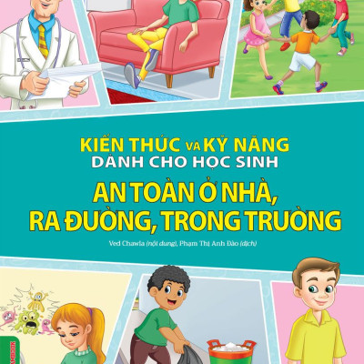 Combo 2 Quyển Kiến Thức Và Kỹ Năng Dành Cho Học Sinh: Giữ Gìn Vệ Sinh + An Toàn Ở Nhà, Ra Đường, Trong Trường