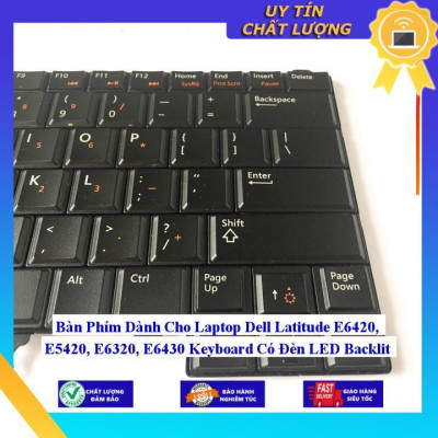 Bàn Phím dùng cho Laptop Dell Latitude E6420 E5420 E6320 E6430 Keyboard Có Đèn LED Backlit  - Hàng Nhập Khẩu New Seal