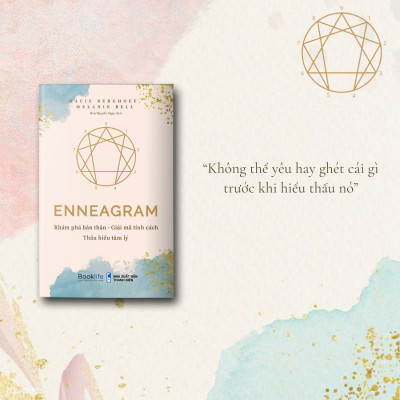 Enneagram - Khám Phá Bản Thân - Giải Mã Tính Cách Thấu Hiểu Tâm Lý