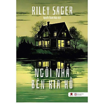 Sách - Ngôi Nhà Bên Kia Hồ - Riley Sager - Bách Việt
