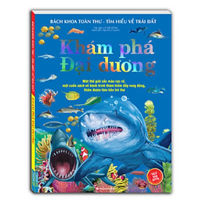 Bách khoa toàn thư-Tìm hiểu về trái đất - Khám phá đại dương