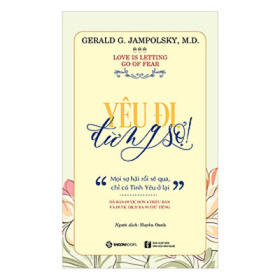 Yêu Đi Đừng Sợ - dẫn dắt chúng ta từng bước trải nghiệm những phép màu trong cuộc đời mình