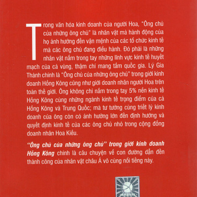 Lý Gia Thành – “Ông Chủ Của Những Ông Chủ” Trong Giới Kinh Doanh Hồng Kông (Tái Bản) (Quà Tặng: Cây Viết Black)