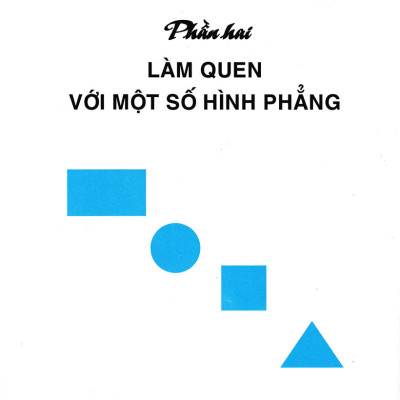 Thực Hành Giải Toán Lớp 1 Tập 1 (Theo Chương Trình Tiểu Học Mới Định Hướng Phát Triển Năng Lực)_HA