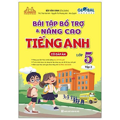 Sách - Global Success - Bài Tập Bổ Trợ Và Nâng Cao Tiếng Anh 5 - Tập 2 (Có Đáp Án)
