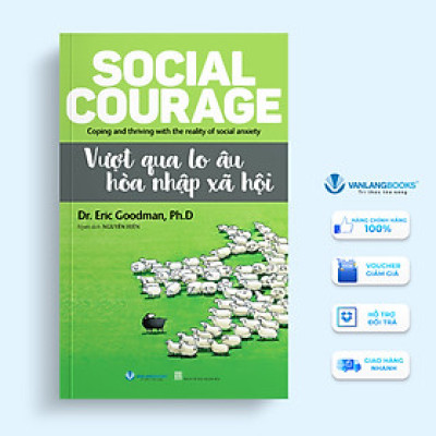 Vượt Qua Lo Âu Hòa Nhập Xã Hội  - Vanlangbooks