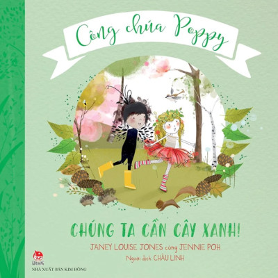 Công Chúa Poppy: Chúng Ta Cần Cây Xanh!