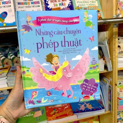 5 Phút Đọc Truyện Cùng Con Yêu - Những Câu Chuyện Phép Thuật