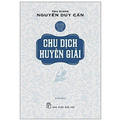 Thu Giang Nguyễn Duy Cần - Chu Dịch Huyền Giải