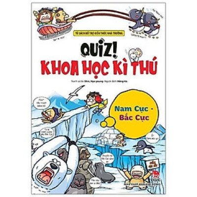 Sách - Quiz! Khoa Học Kì Thú - Nam Cực - Bắc Cực - Kim Đồng