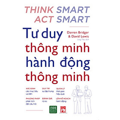 Sách Tư Duy  Và Rèn Luyện Kỹ Năng Mềm Hay - Tư Duy Thông Minh Hành Động Thông Minh