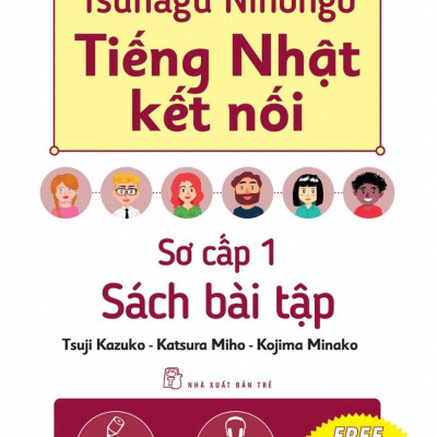Tsunagu Nihongo - Tiếng Nhật Kết Nối - Sơ Cấp 1 - Sách Bài Tập
