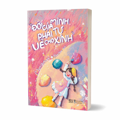 Sách - Đời Của Mình, Phải Tự Vẽ Cho Xinh