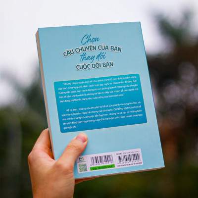 Sách: Chọn Câu Chuyện Của Bạn, Thay Đổi Cuộc Đời Bạn