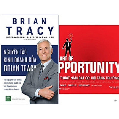 Combo 2 Cuốn: Nghệ Thuật Nắm Bắt Cơ Hội Tăng Trưởng + Nguyên Tắc Kinh Doanh Của Brian Tracy