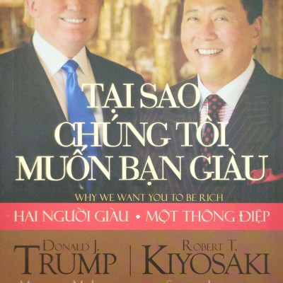 Tại Sao Chúng Tôi Muốn Bạn Giàu (Tái Bản 2022)