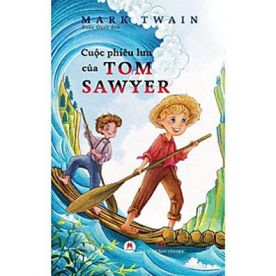 Sách - Cuộc Phiêu Lưu Của Tom Sawyer - Huy Hoàng Bookstore
