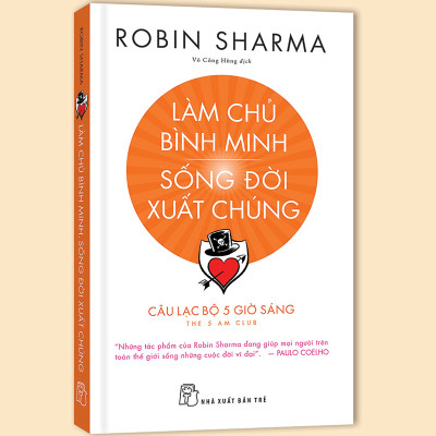 Đừng Bao Giờ Đi Ăn Một Mình - Làm Chủ Bình Minh Sống Đời Xuất Chúng - CLB 5 Giờ Sáng Combo 2 Cuốn ( Tặng Kèm Sổ Tay )