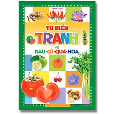 Từ Điển Tranh Về Các Con Vật/ Rau- Củ-Quả-Hoa