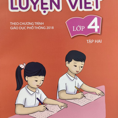 Sách - Luyện viết lớp 4 tập 1+2 (Theo chương trình Giáo dục phổ thông 2018)